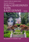 Das Geheimnis von East Lynne