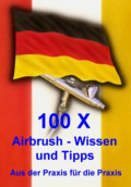 100 X Airbrushwissen und Tipps