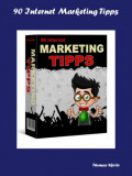 90 Internet Marketing Tipps