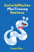 Einfach|Machen Mini-Training Resilienz