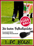 1 FC Köln - Die besten & lustigsten Fussballersprüche und Zitate
