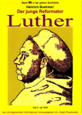 Der junge Reformator Luther - Teil 2 – ab 1518