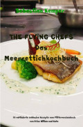 THE FLYING CHEFS Das Meerrettichkochbuch