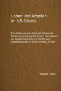 Leben und Arbeiten im NS-Ghetto