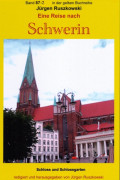 Eine Reise nach Schwerin - Teil 2 - Schloss und Schlossgarten
