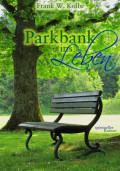 Parkbank ins Leben