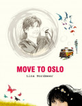 Move to Oslo