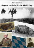Bayern und der Erste Weltkrieg