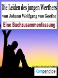 Die Leiden des jungen Werther von Johann Wolfgang von Goethe
