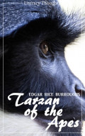 Tarzan of the Apes (Edgar Rice Burroughs) (Literary Thoughts Edition)