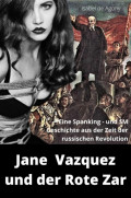 Jane Vazquez und der Rote Zar