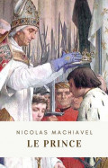 Machiavel - Le Prince