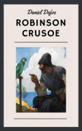 Daniel Defoe: Robinson Crusoe (English Edition)
