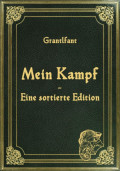 Mein Kampf - Eine sortierte Edition