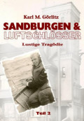 Sandburgen & Luftschlösser - Teil 2
