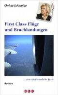 First Class Flüge und Bruchlandungen …