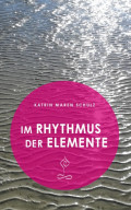 Im Rhythmus der Elemente