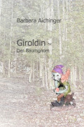 Giroldin ~ Der Baumgnom