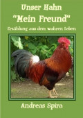 Unser Hahn - "Mein Freund"