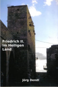 Friedrich II. im Heiligen Land