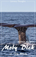 Moby Dick (Herman Melville) (Literary Thoughts Edition)