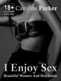 I Enjoy Sex - Erotic Short Storys