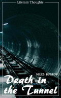 Death in the Tunnel (Miles Burton) (Literary Thoughts Edition)