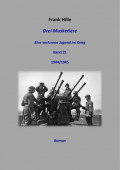 Drei Musketiere - Eine verlorene Jugend im Krieg, Band 21