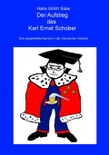 Der Aufstieg des Karl Ernst Schober