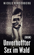Unverhoffter Sex im Wald (BDSM)