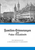 Familien-Erinnerungen von Gustav Scharschmidt