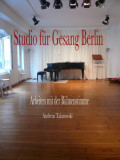 Studio für Gesang Berlin - Arbeiten mit der Bühnenstimme