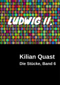 LUDWIG II. - Die Stücke, Band 6