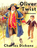 Oliver Twist (version non abrégée)