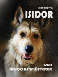 Isidor, der Menschenflüsterer