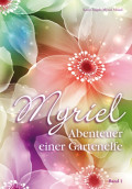 Myriel, Abenteuer einer Gartenelfe, mit Begleitbuch für Eltern