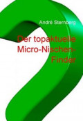 Der topaktuelle Micro-Nischen-Finder