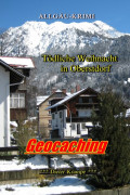 Geocaching - Tödliche Weihnacht in Oberstdorf (NEUFASSUNG)
