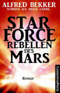 Star Force - Rebellen des Mars