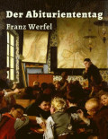 Franz Werfel - Der Abituriententag