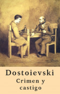 Crimen y castigo (Clásicos de Fiódor Dostoievski)