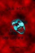 Bibzi der Clown Blut und Tod