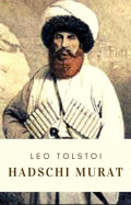 Leo Tolstoi: Hadschi Murat