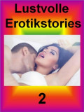 Lustvolle Erotikstories 2