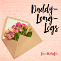 Daddy-Long-Legs - Daddy-Long-Legs, Book 1 (Unabridged)