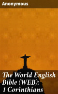 The World English Bible (WEB): 1 Corinthians