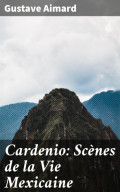 Cardenio: Scènes de la Vie Mexicaine