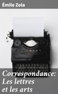 Correspondance: Les lettres et les arts