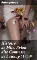 Histoire de Mlle Brion dite Comtesse de Launay (1754)