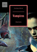 Vampires. Horrors